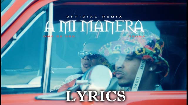 A Mi Manera Lyrics/Omy De Oro & Ozuna