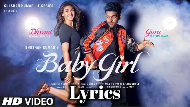 Baby Girls Lyrics/Guru Randhawa & Dhvani Bhanushali