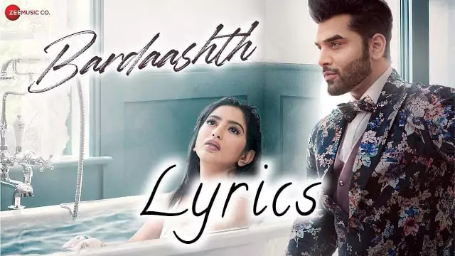 Bardaashth Lyrics/Hariharan - Paras Chhabra & Vaibhavi Joshi