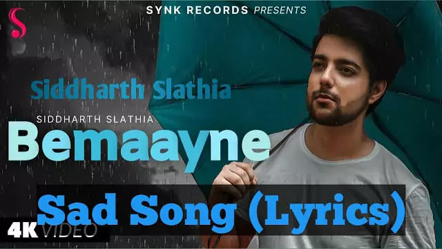 Bemaayne Lyrics/Siddharth Slathia & Saaveri Verma 