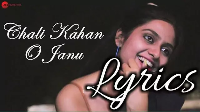 Chali Kahan O Janu Lyrics/Sujit Shankar