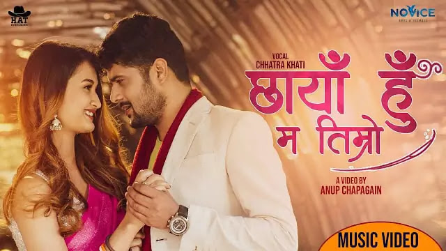 Chaya Hu Ma Timro Lyrics - Chhatra Khati & Gautam Gurung