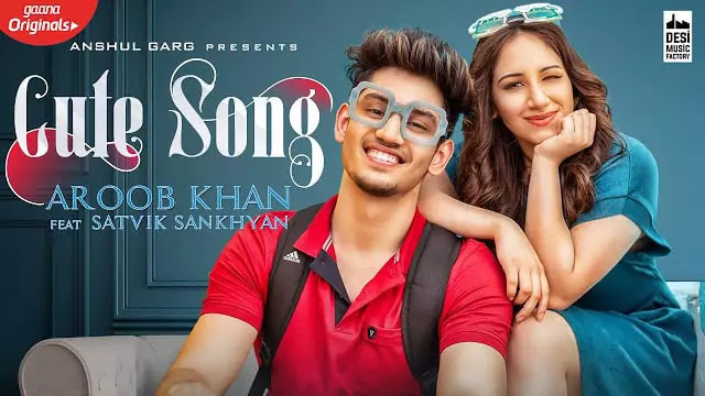 Cute Song Lyrics/Aroob Khan & Rajat Nagpal In Punjabi
