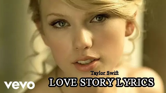 LOVE STORY LYRICS/Taylor Swift