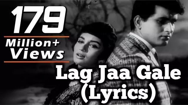 Lag Jaa Gale Lyrics/Lata Mangeshkar, Sadhana & Woh Kaun