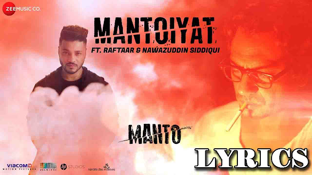 MANTOIYAT Lyrics/Raftaar and Nawazuddin Siddiqui 