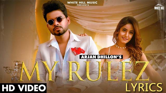 My Rulez Lyrics/Arjan Dhillon & Yeah Proof