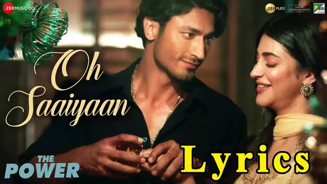  Oh Saaiyaan Lyrics/Arijit Singh & Raj Pandit