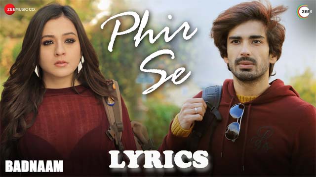 Phir Se Lyrics/Sunidhi Chauhan - Priyal Gor & Mohit Sehgal