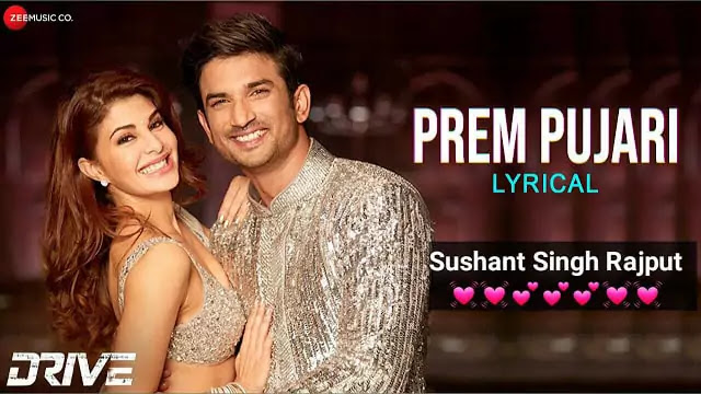 Prem Pujari Lyrics/Sushant Singh Rajput & Jaccqueline F