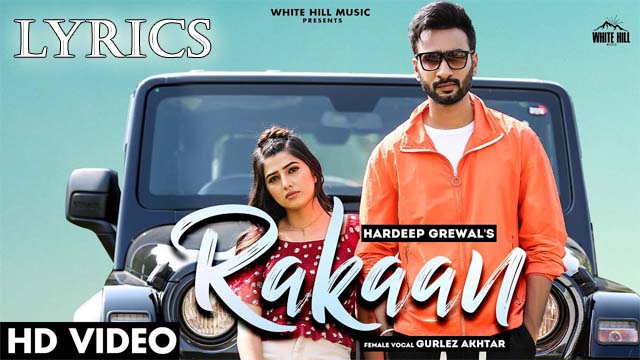 Rakaan Lyrics/Hardeep Grewal & Gurlez Akhtar