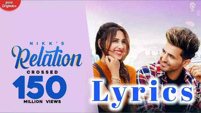 Relation Lyrics/Nikk - Punjabi Song