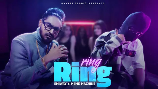 Ring Ring Lyrics/Emiway Bantai & Meme Machine