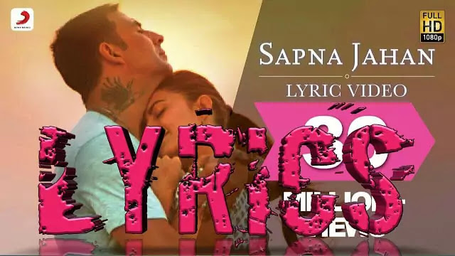 Sapna Jahan Lyrics/Sonu Nigam & Neeti Mohan 