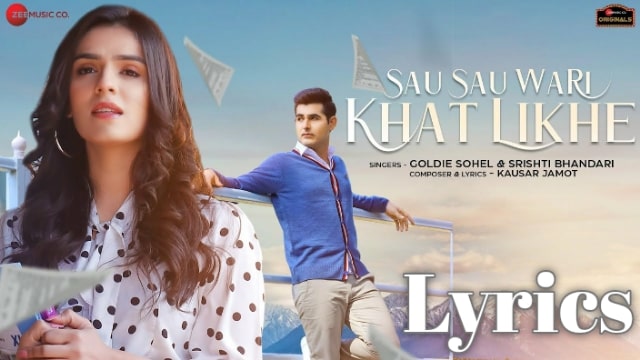 Sau Sau Wari Khat Likhe Lyrics/Goldie Sohel 