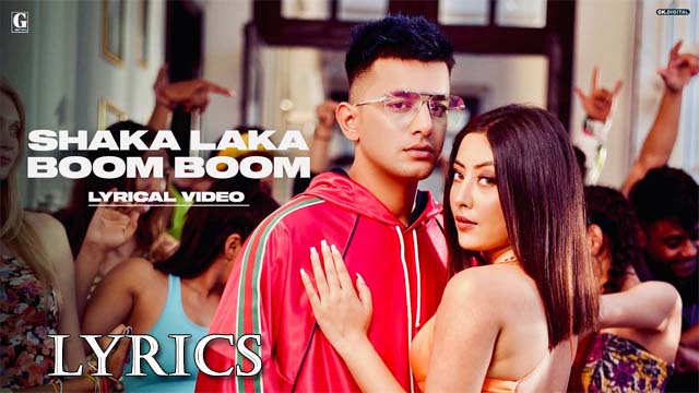 Shaka Laka Boom Boom Lyrics/Jass Manak