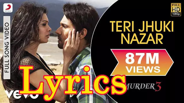 Teri Jhuki Nazar Lyrics/Shafqat Amanat Ali - Munder 3