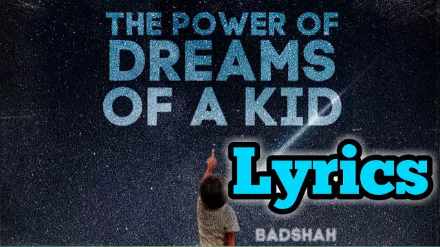 The Power Of Dreams Lyrics/Badshah & Lisa Mishra