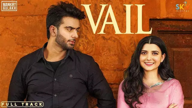 VAIL LYRICS/Mankirt Aulakh & Shree Brar - Punjabi