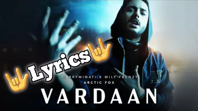 Vardaan Lyrics/CarryMinati & Wily Frenzy - New Rap Song