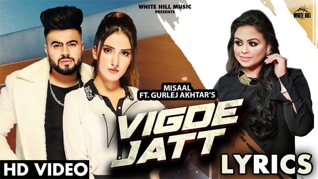 Vigde Jatt Lyrics/Misaal ft. Gurlez Akhtar