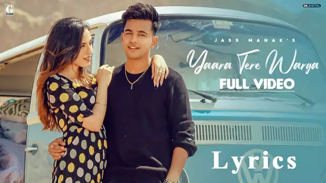 Yaara Tere Warga Lyrics/Jass Manak & Sunidhi Chauhan