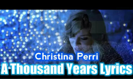 A Thousand Years Lyrics - Christina Perri