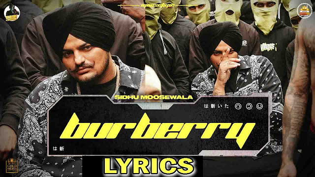 Burberry Lyrics - Sidhu Moose Wala - New song