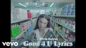 Good 4 U Lyrics - Olivia Rodrigo