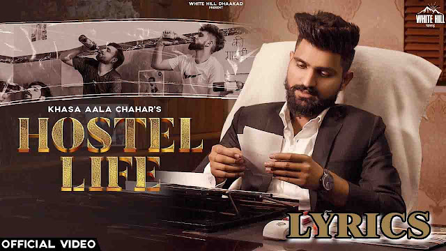 Hostel Life Lyrics - Khasa Aala Chahar