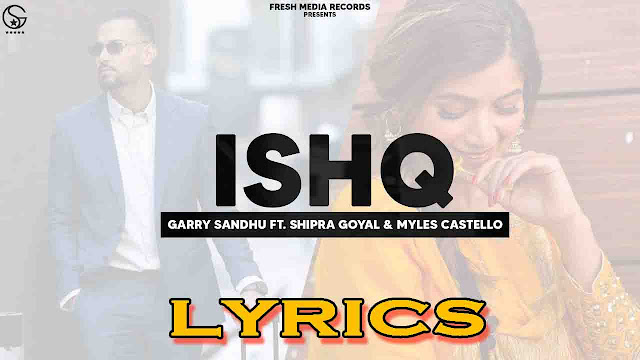 Ishq Lyrics - Garry Sandhu