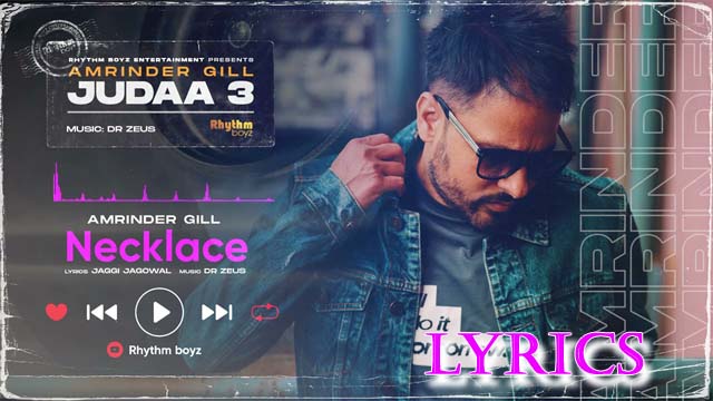 Necklace Lyrics/Amrinder Gill 