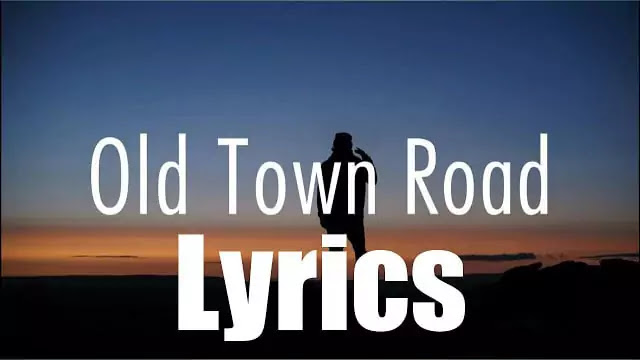 Old Town Road Lyrics - Lil Nas X 