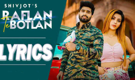 Raflan Te Botlan Lyrics - Shivjot