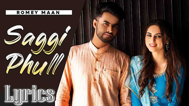 Saggi Phull Lyrics - Romey Maan