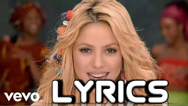 Shakira Waka Waka Lyrics - (This Time For Africa) - Album Song