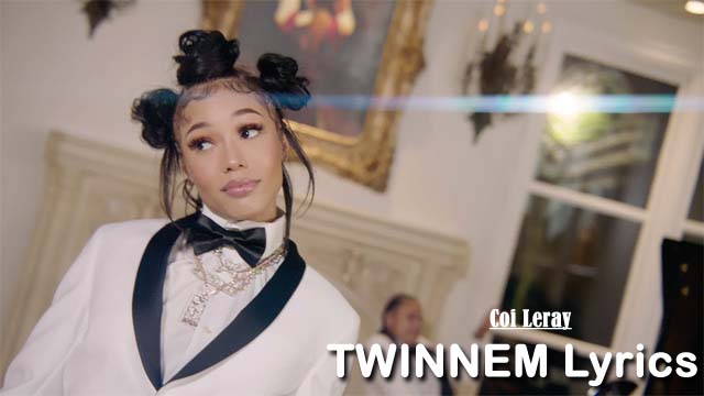 TWINNEM Lyrics - Coi Leray