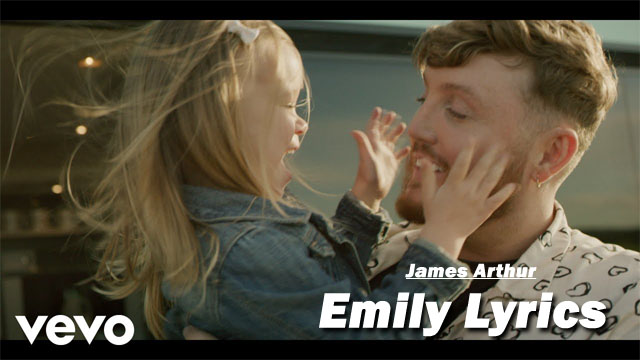 Emily Lyrics - James Arthur