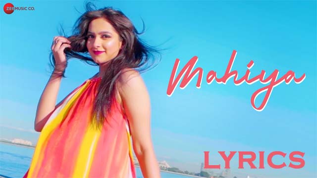 Mahiya Lyrics - Mujahid Baig 