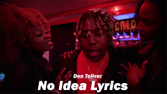 No Idea Lyrics - Don Toliver