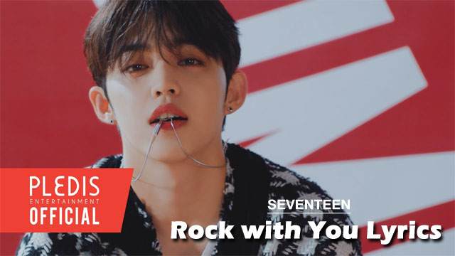 Rock with You Lyrics - SEVENTEEN