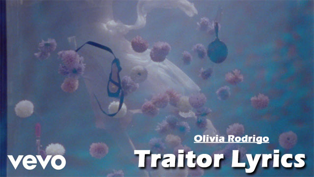 Traitor Lyrics - Olivia Rodrigo