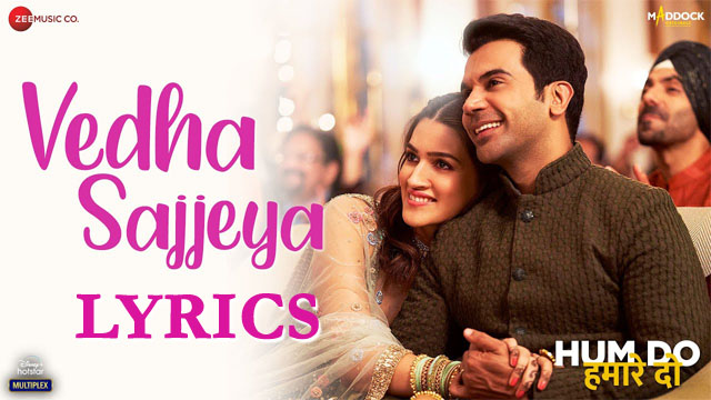 Vedha Sajjeya Lyrics - Rekha Bhardwaj | Varun Jain & Sachin-Jigar