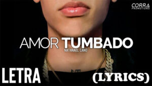 Amor Tumbado Lyrics - Natanael Cano