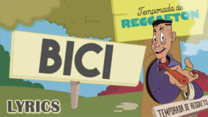 BICI Lyrics - DUKI, Ak420 & Juhn