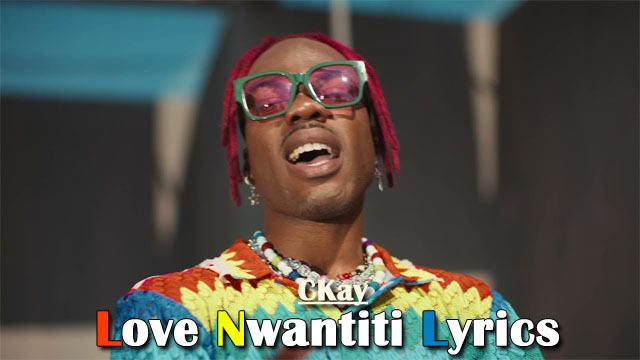 CKay - Love Nwantiti Lyrics