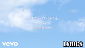 Everything Has Changed Lyrics - Taylor Swift
