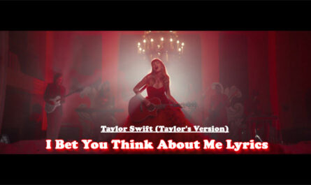 I Bet You Think About Me Lyrics - Taylor Swift | Taylor's Version