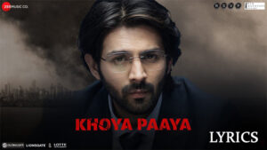 Khoya Paaya Lyrics - Amit Trivedi & Delraaz Bunshah