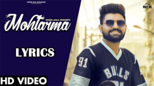 Mohtarma Lyrics - Khasa Aala Chahar